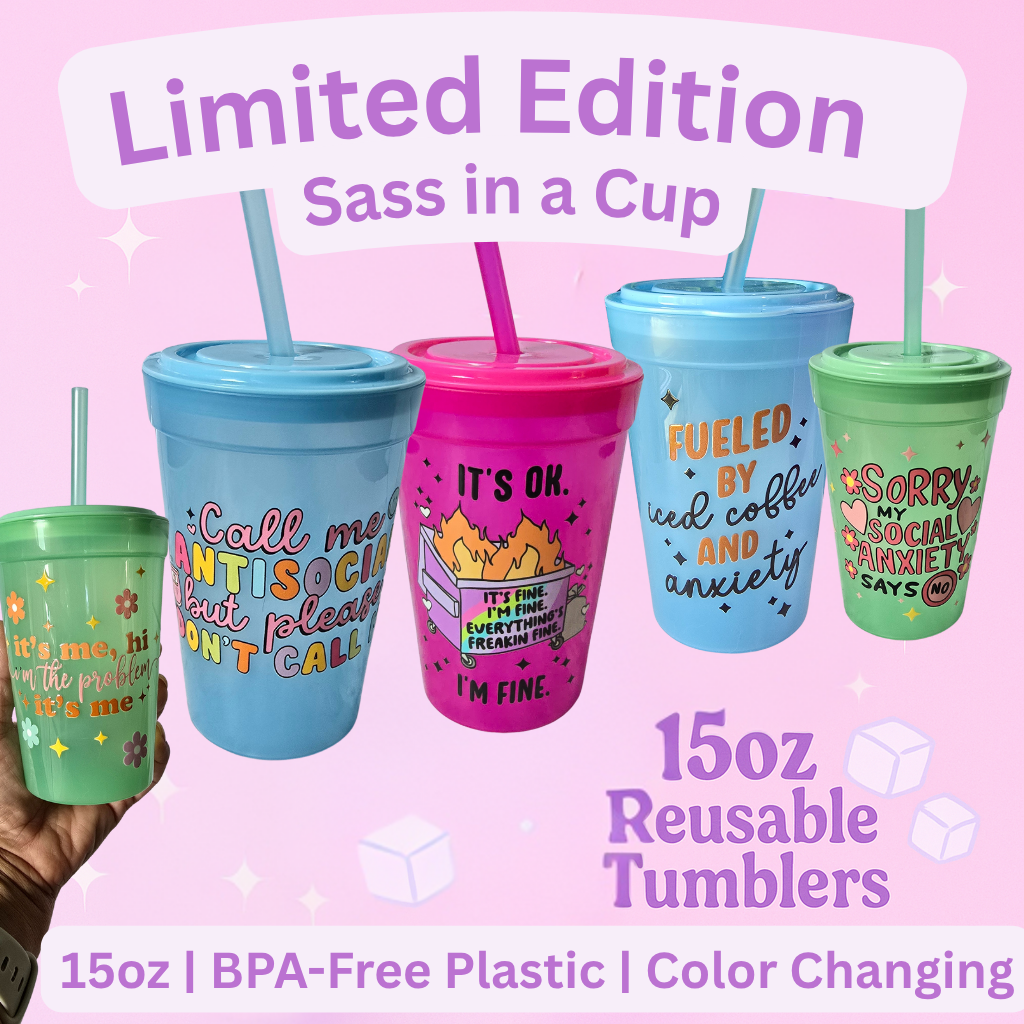 Sip with Sass - Funny Color-Changing Tumbler (15oz with Lid & Straw)